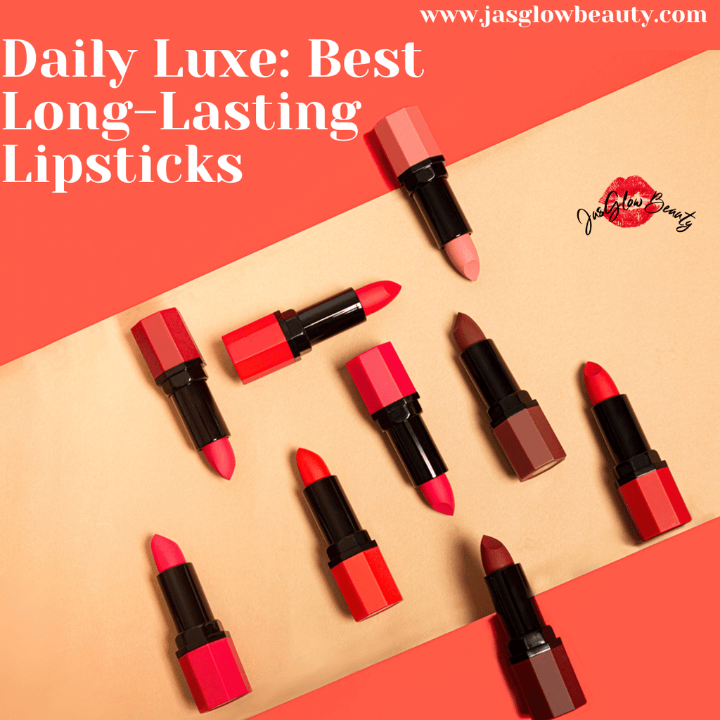Best Lipsticks for Daily Use: Long-Lasting and Luxurious Options